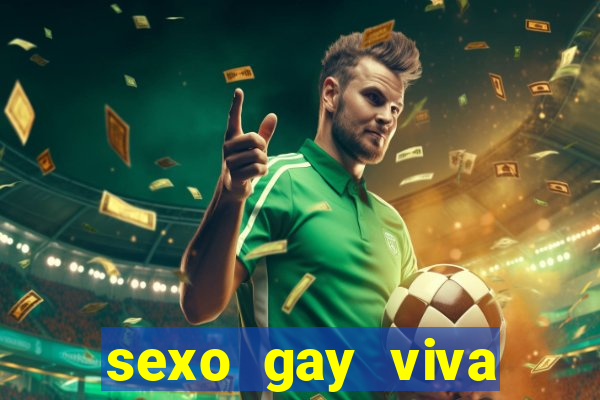 sexo gay viva local santos